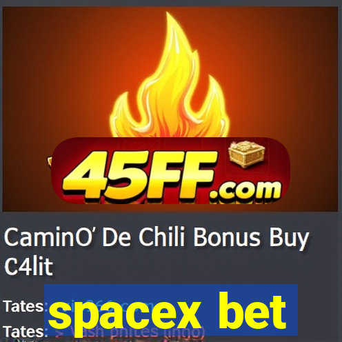 spacex bet